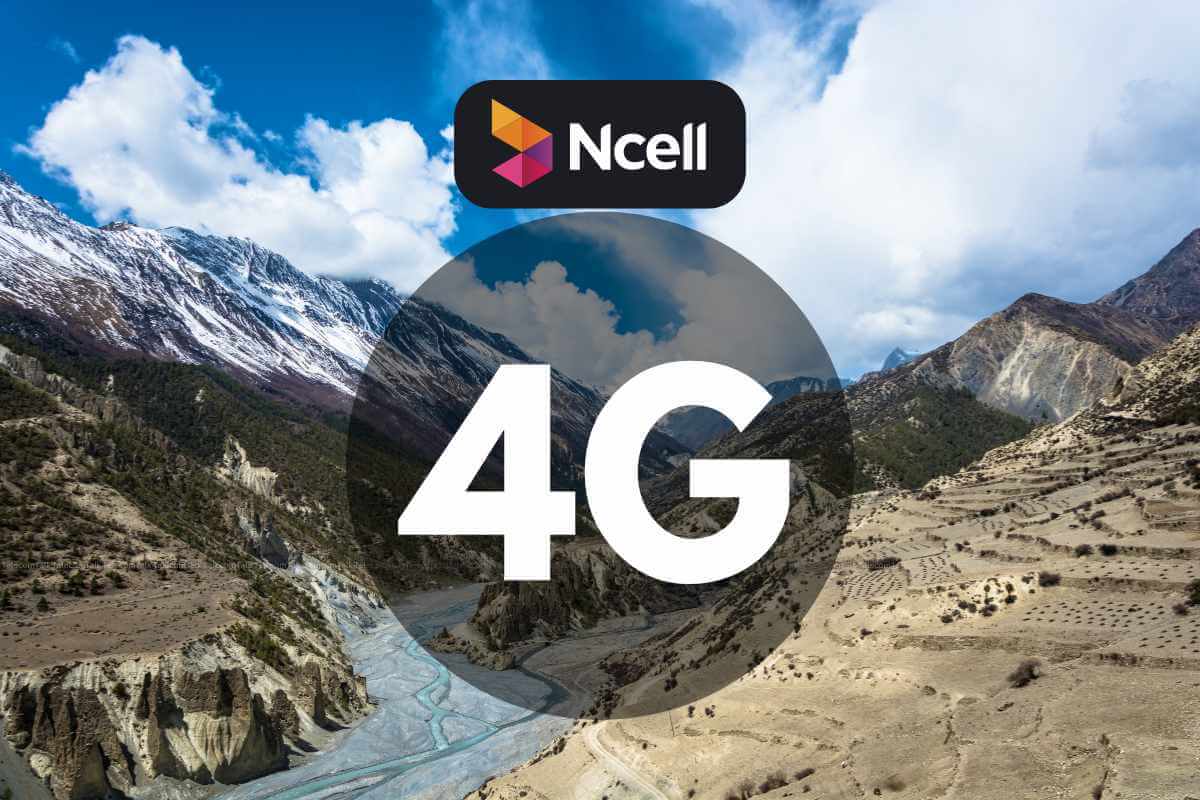 Ncell 4G advertisement with mountainous landscape background.