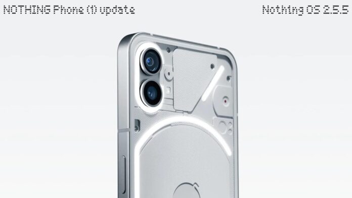 Nothing Phone 1 Enhances Features with Nothing OS 2.5.5 Update